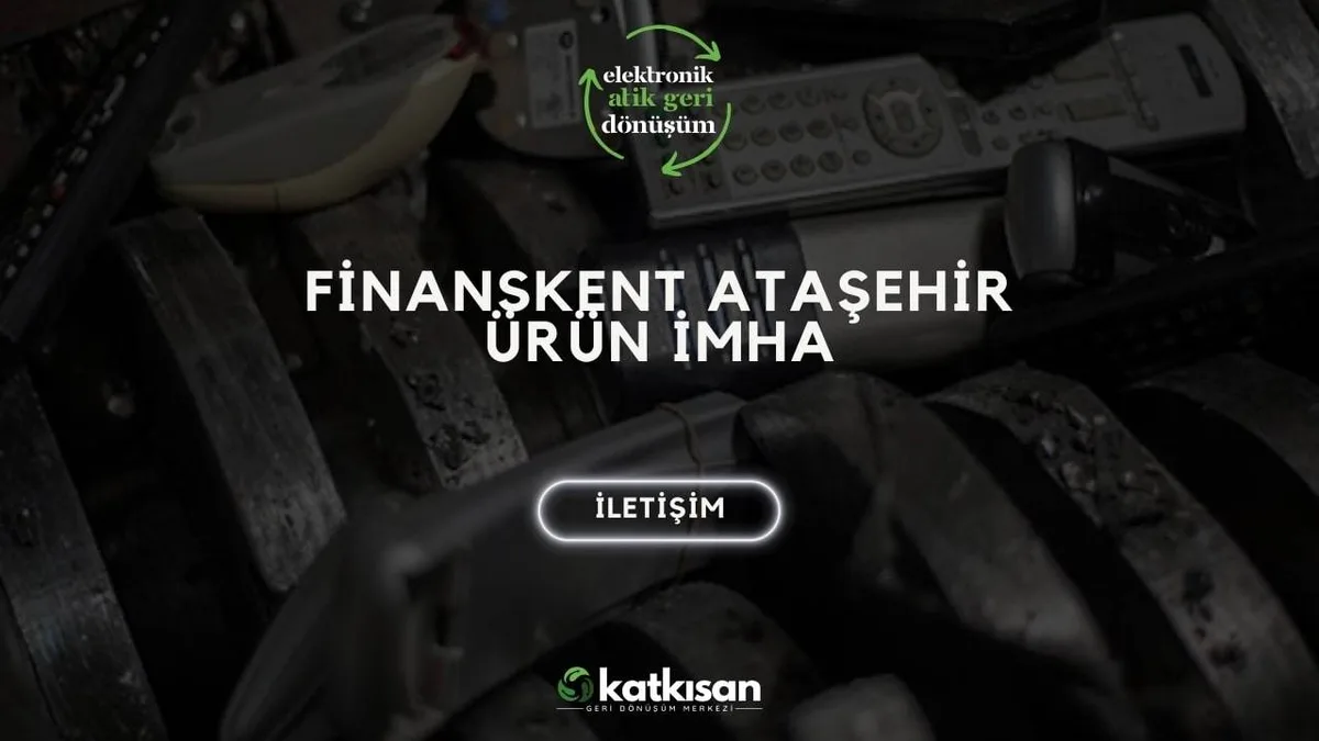Finanskent Ataşehir Ürün İmha - Katkısan Elektronik Atık