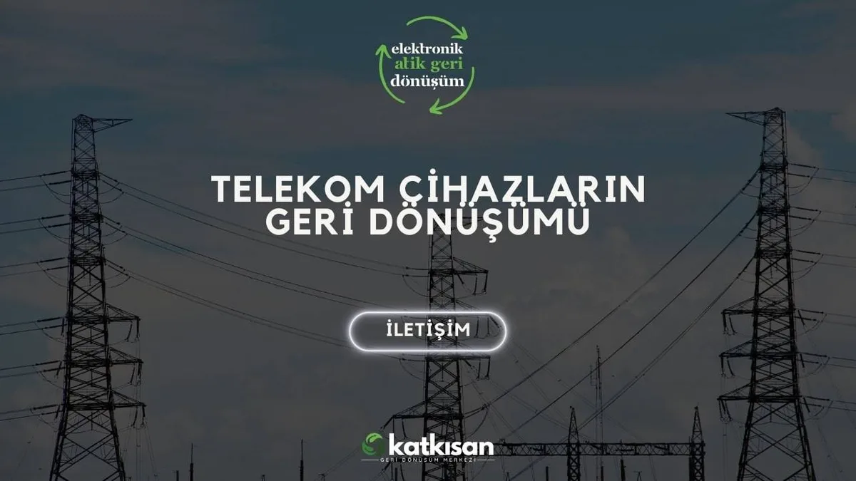 Telekom Cihazların Geri Dönüşümü - Katkısan Elektronik Atık