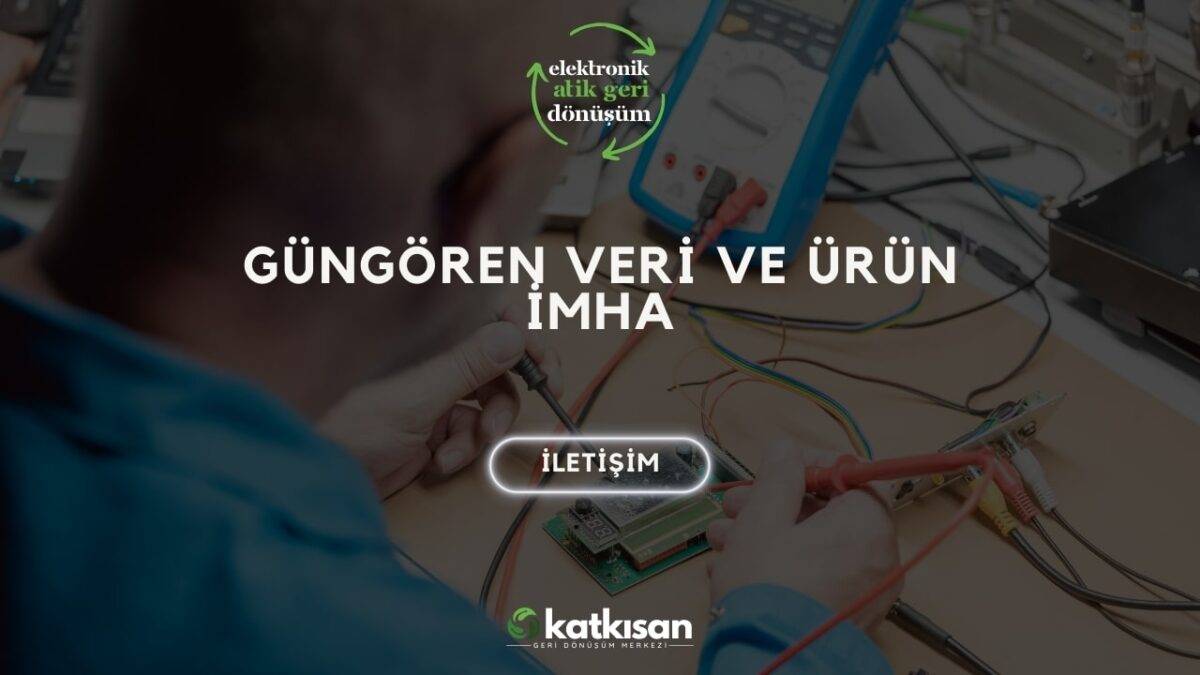 Katkısan Güngören Veri ve Ürün İmha