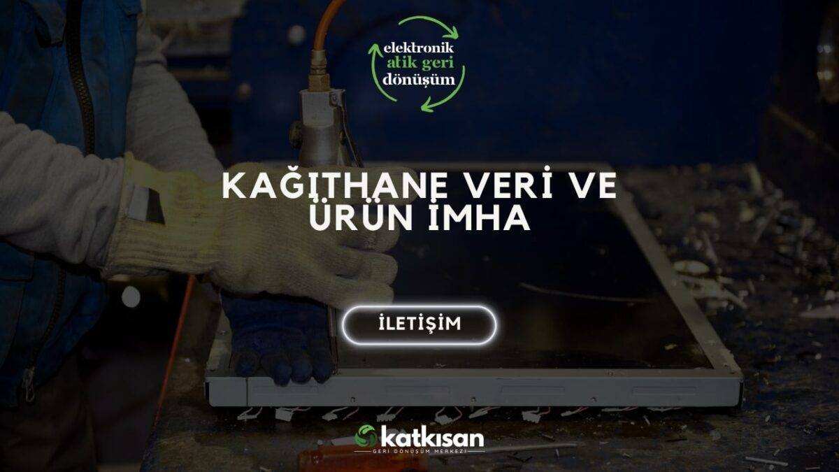 Katkısan Kağıthane Veri ve Ürün İmha