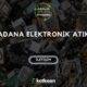 Adana Elektronik Atık Katkısan Geri Dönüşüm